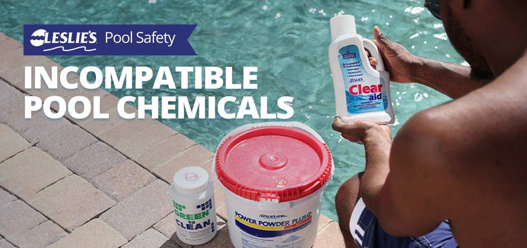 Incompatible Pool Chemicals