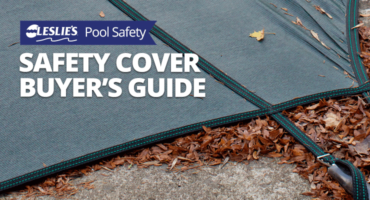 Pool Safety Cover Buyer's Guide