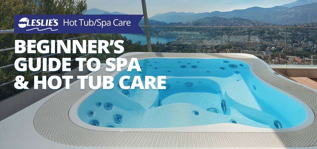 Beginner's Guide to Spa & Hot Tub Care