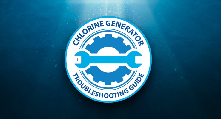 Chlorine Generator Troubleshooting Guide