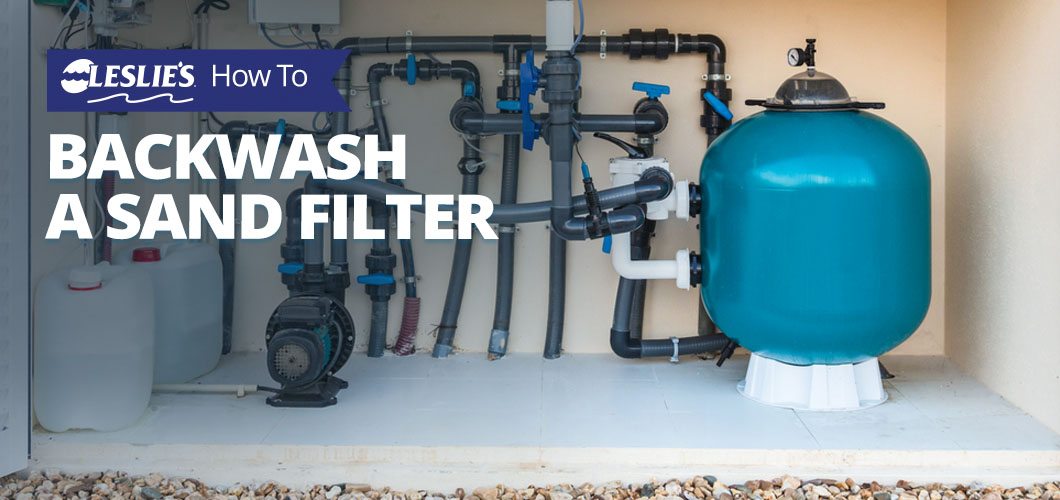 how to backwash a sand filter