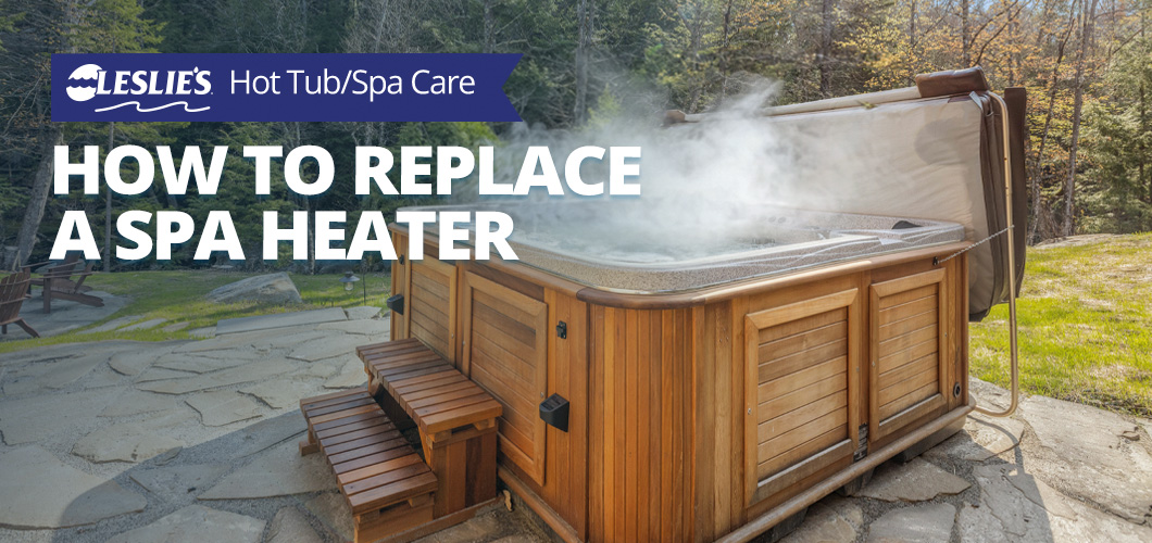 How to Replace a Spa Heater