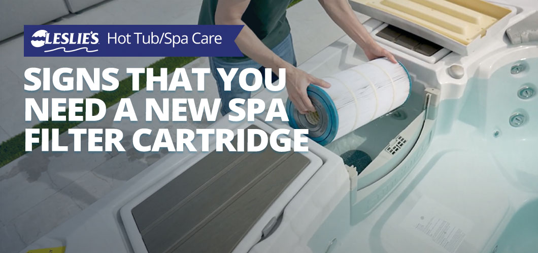 Signs That You Need a New Spa Filter Cartridge