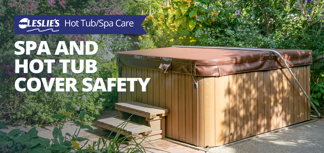 Spa and Hot Tub Cover Safetythumbnail image.