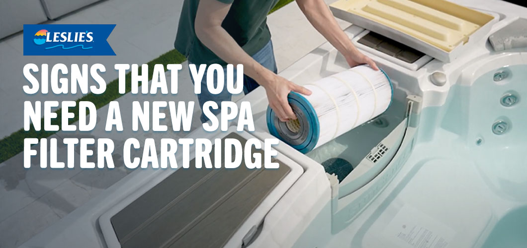 Signs That You Need a New Spa Filter Cartridge