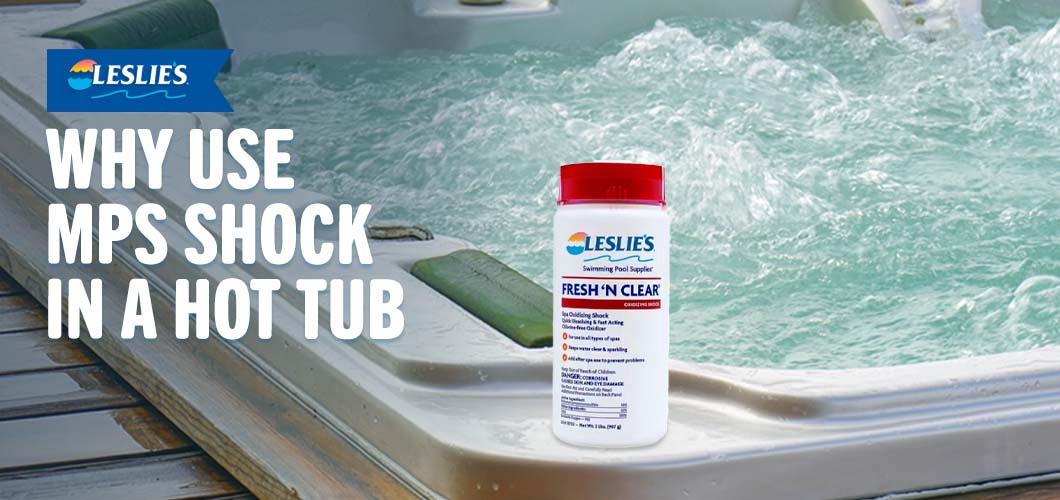Why Use MPS Shock In a Spa or Hot Tub