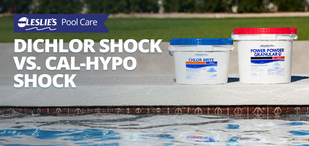Dichlor Shock vs. Cal-Hypo Shock