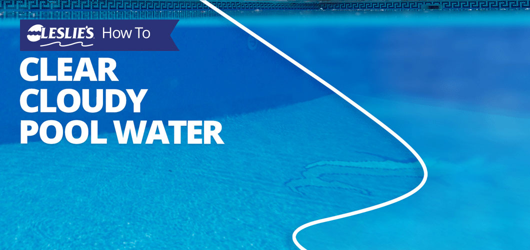 How to Clear Up Cloudy Pool Water: Quick & Easy Fixes