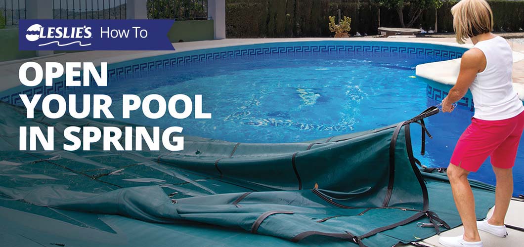 How To Open Your Pool 