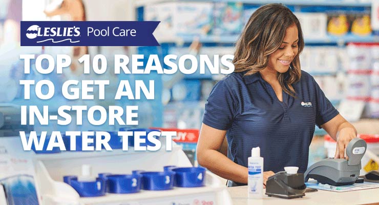 Leslie's Pool Water Testing Blog