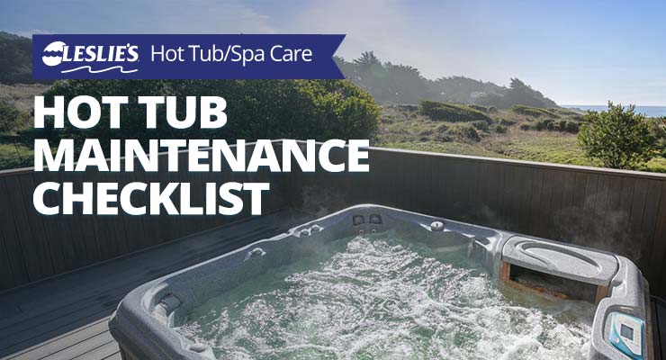 Leslie's Hot Tub Maintenance Checklist