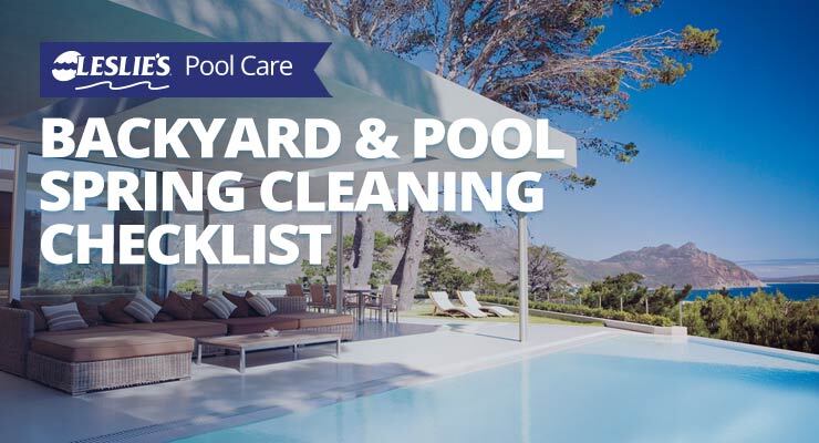 Backyard & Pool Spring Cleaning Checklist