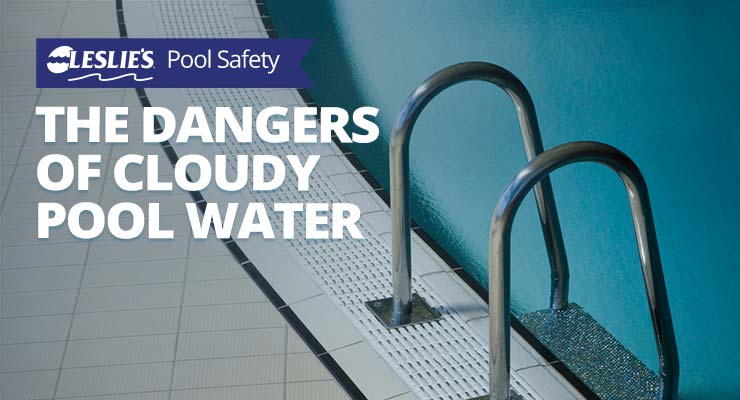 The Dangers of Cloudy Pool Water