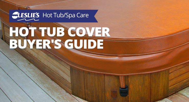 Hot Tub Cover Buyer's Guide