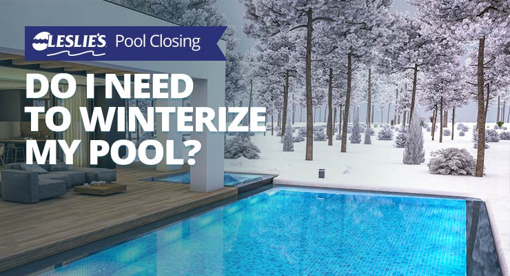 Do I Need to Winterize My Pool?