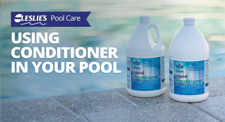 Using Conditioner in Your Pool