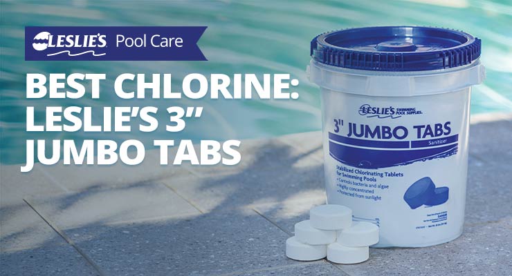 Best Chlorine: Leslie's 3" Jumbo Tabs