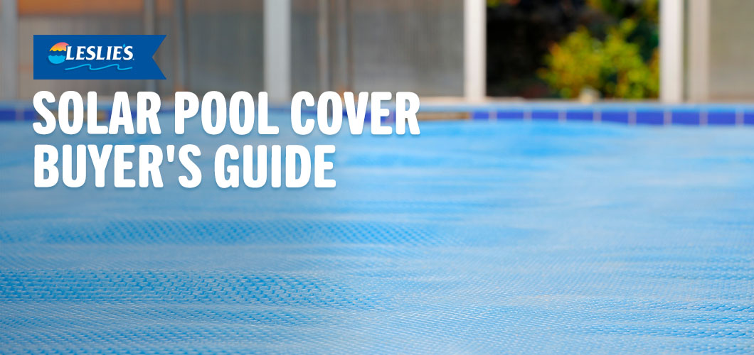Solar Pool Cover Buyer's Guidethumbnail image.