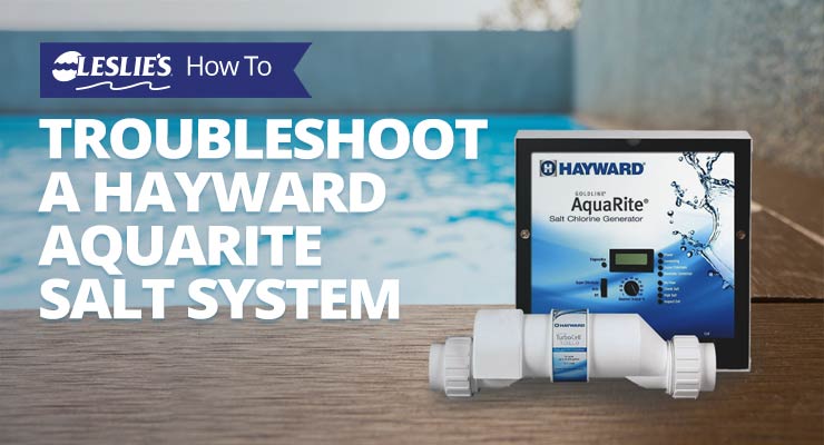 How to Troubleshoot a Hayward AquaRite Salt Systemthumbnail image.
