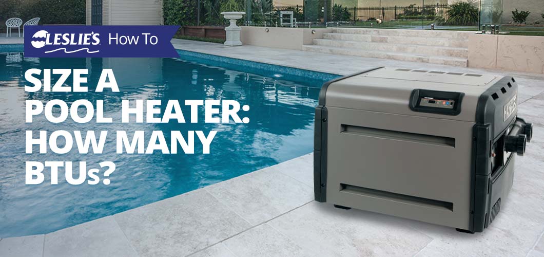 How to Size a Pool Heater: How Many BTUs?