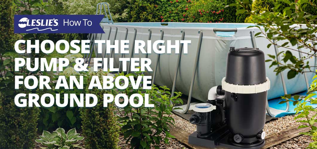 How to Choose the Right Pump and Filter Size for an Above Ground Poolthumbnail image.