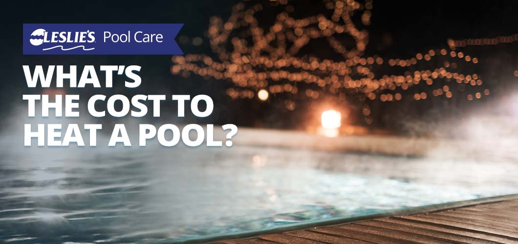 What's the Cost to Heat a Pool?