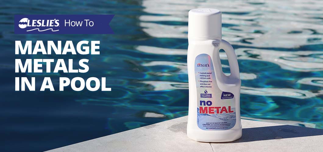 How to Manage Metals in a Pool