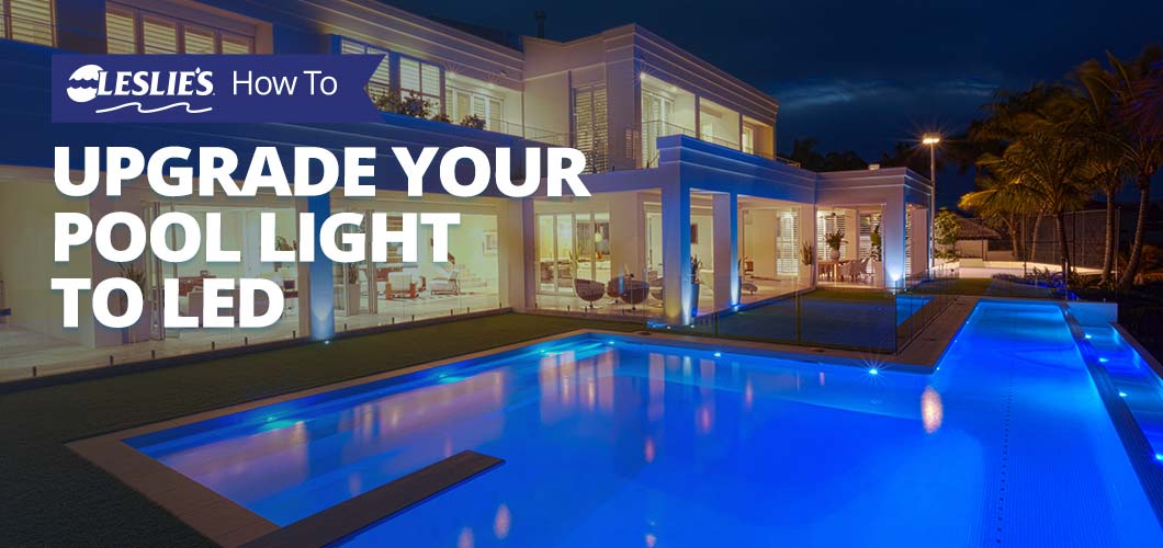 How to Upgrade Your Pool Light to LED