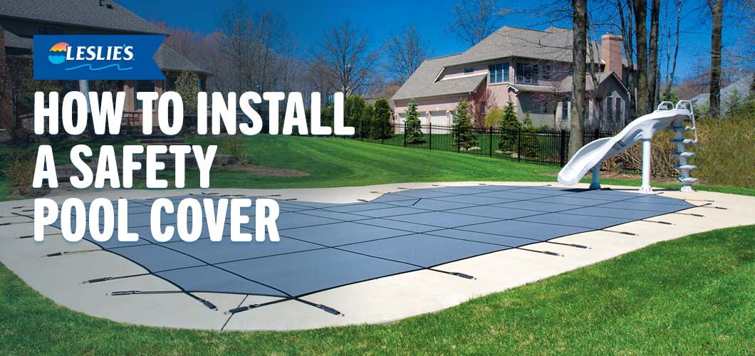 How to Install a Safety Pool Cover